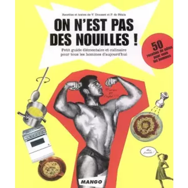 On n'est pas des nouilles ! - Patricia de Reals, Valérie Dousset