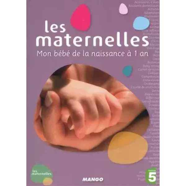 Les Maternelles - Mon BéBé De La Naissance à 1 An - FrançOise Cros De Fabrique-image