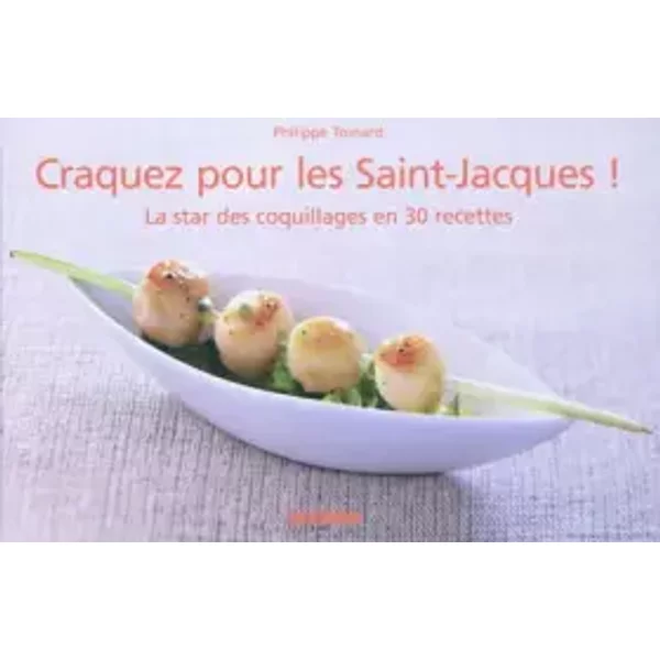 Craquez Pour Les Saint Jacques - Philippe Toinard-image