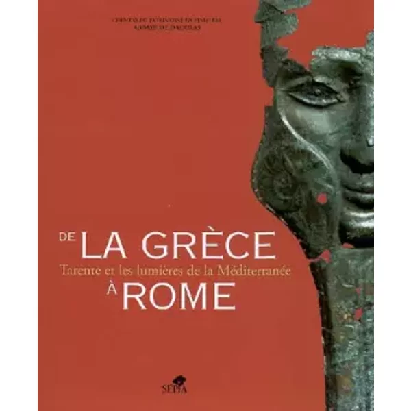DE LA GRÈCE À ROME - Yann Rivière, Collectif