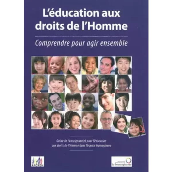 ÉDUCATION AUX DROITS DE L'HOMME - Amina Lemrini, Marc de Montalembert, Nicolas Pothier, Saliou Sarr, Collectif