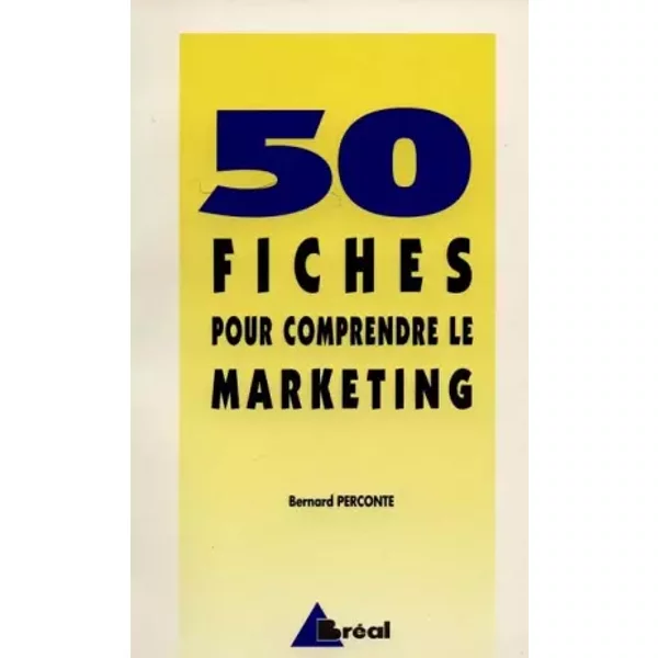 50 Fiches Pour Comprendre Le Marketing - B. Perconte-image