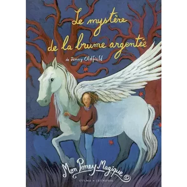 Mon Poney Magique : Le MystèRe De La Brume ArgentéE - Jenny Oldfield-image