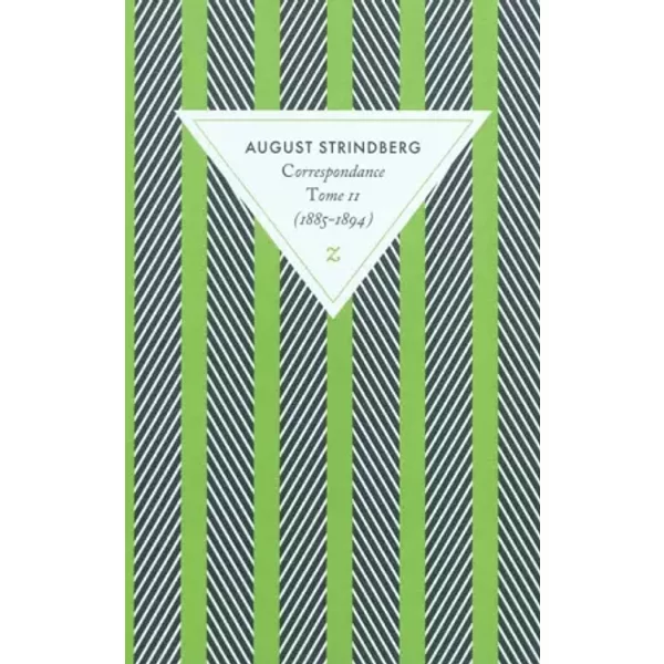 Correspondance: Tome 2 (1885-1894) - August Strindberg, Elena Balzamo