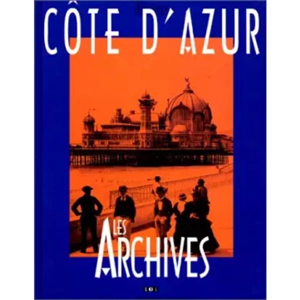 CôTe D'azur : Les Archives De France - Jacques Borgé, Nicolas Viasnoff-image