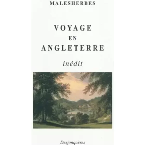 Voyage en Angleterre - Malesherbes, Michèle Crogiez-Labarthe