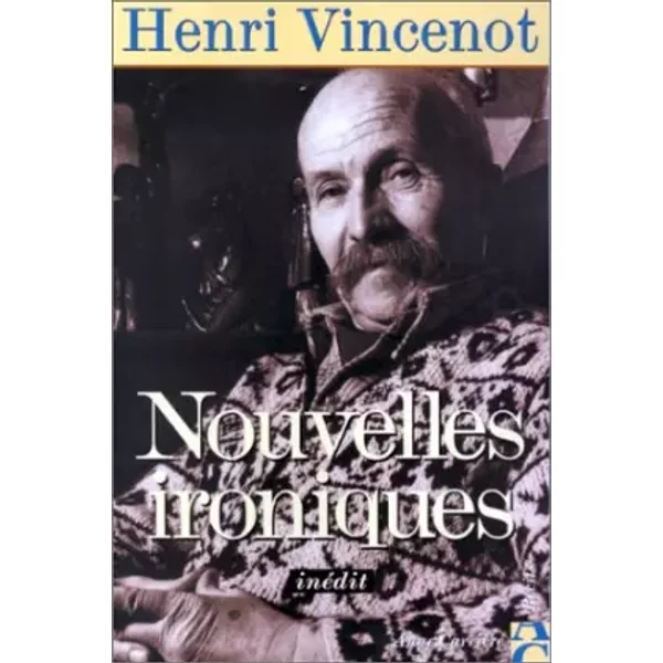 Nouvelles Ironiques : InéDites - Henri Vincenot-image