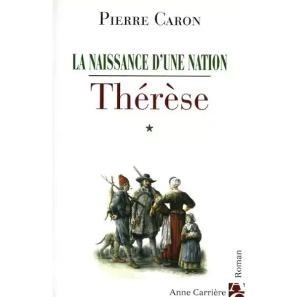 La Naissance D'une Nation, Tome 1 : ThéRèSe - Pierre Caron-image