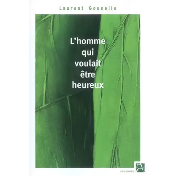 L'homme Qui Voulait êTre Heureux - Laurent Gounelle-image