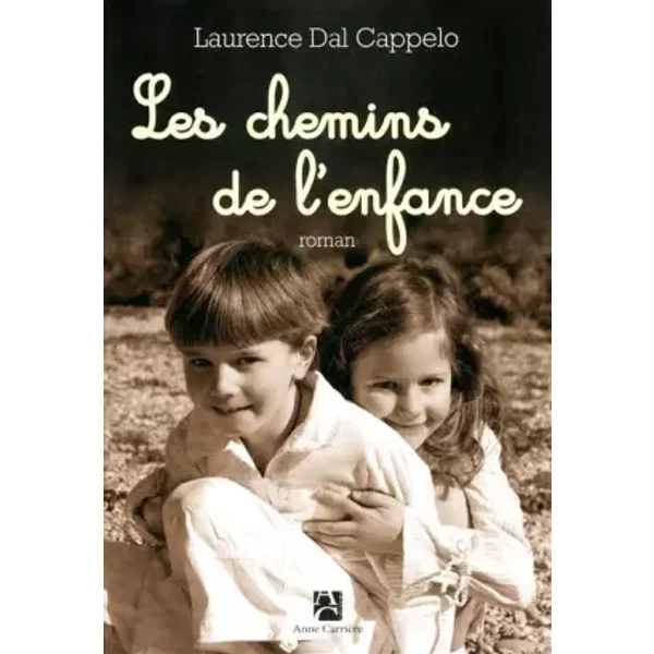 Les Chemins De L'enfance - Laurence Dal Cappelo-image