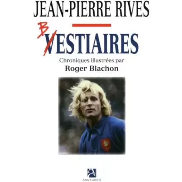 Vestiaires - Jean-Pierre Rives, Roger Blachon-image
