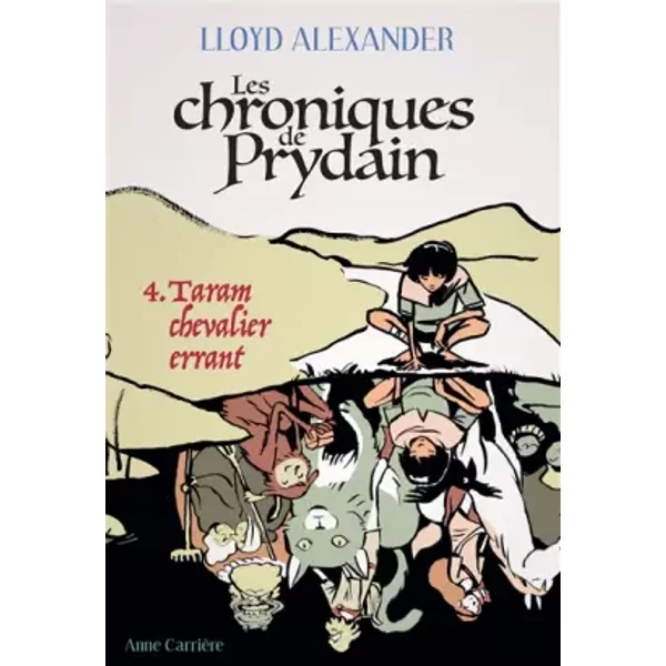 Les Chroniques de Prydain, tome 4: Taram chevalier errant - Lloyd Alexander, Marie de Prémonville