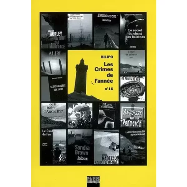 Les crimes de l'année n° 16: Sélection critique des ouvrages policiers parus entre août 2005 et août 2006 - Catherine Chauchard