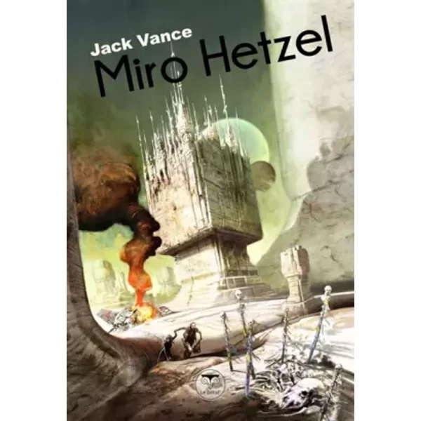 Miro Hetzel : L'Agence de voyage de Terrier ; Le Tour de Freitzke - Jack Vance, Pierre-Paul Durastanti