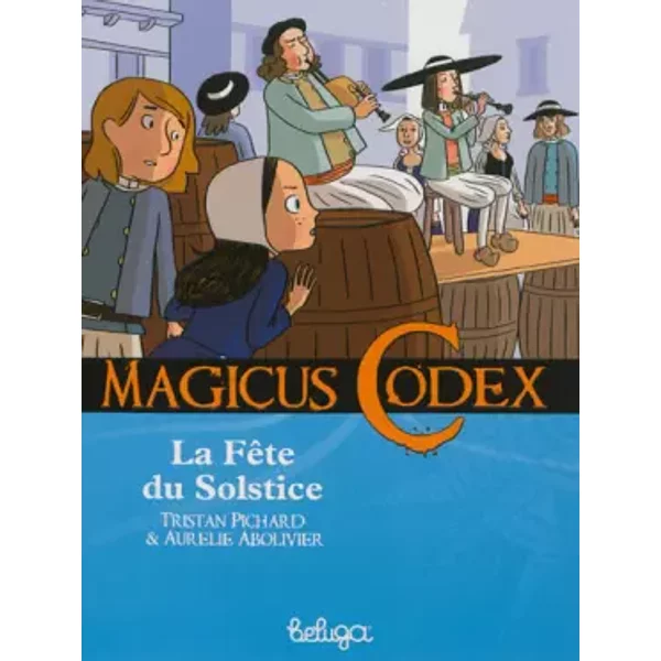 La FêTe Du Solstice - Tristan Pichard, AuréLie Abolivier-image