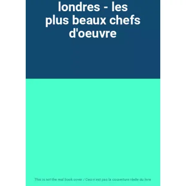 Londres - Les Plus Beaux Chefs D'oeuvre-image