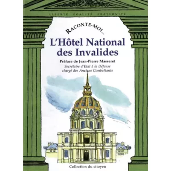L'Hôtel national des Invalides - Aliette Desclée de Maredsous, Jean-Pierre Masseret