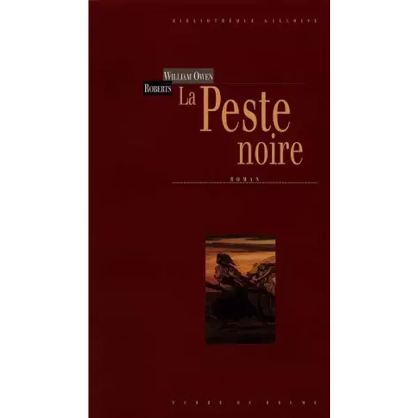 La Peste Noire : Roman - William Owen Roberts Et Marie-ThéRèSe Castey-image