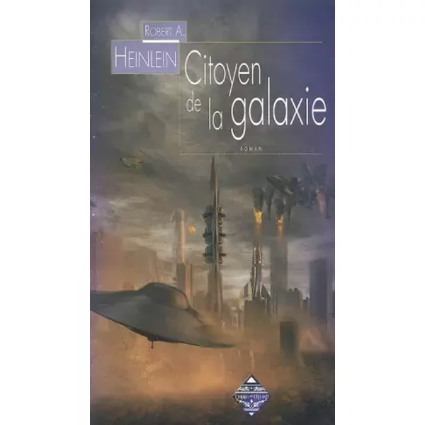 Citoyen de la galaxie - Robert Heinlein, Hélène Bouboulis, Alexandra Maillard