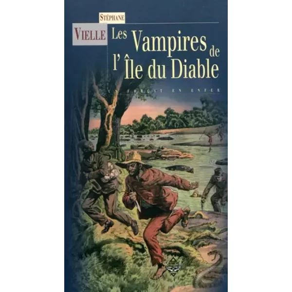 Les vampires de l'île du Diable - Stéphane Vielle