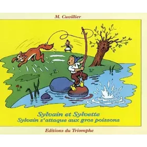 Sylvain s'attaque aux gros poissons, tome 22 - Maurice Cuvillier