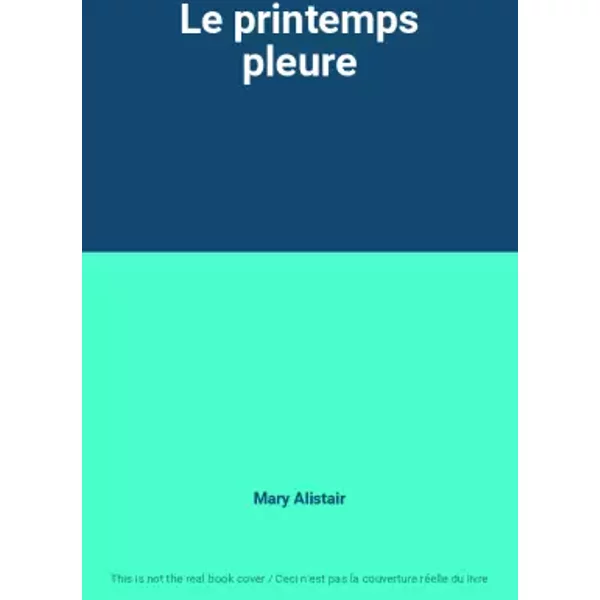 Le Printemps Pleure - Mary Alistair-image