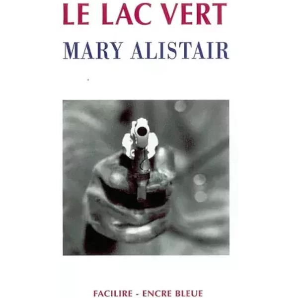 Le Lac Vert - Mary Alistair-image