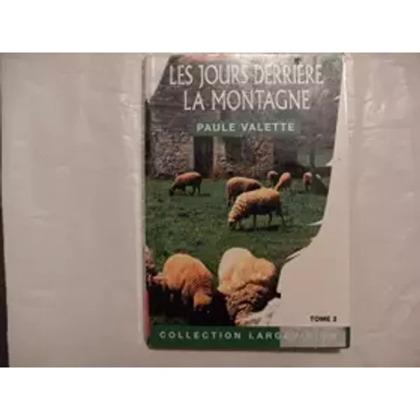 Les Jours DerrièRe La Montagne - Paule Valette-image