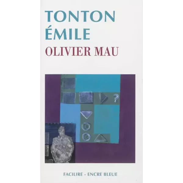 Tonton Emile - Olivier Mau-image