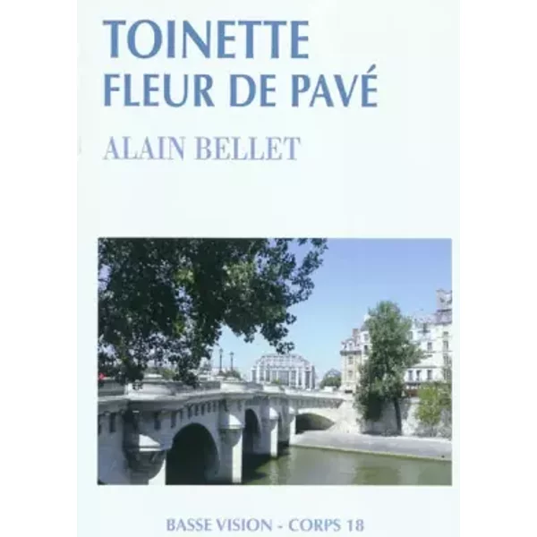 Toinette, Fleur De Pavé - Alain Bellet-image