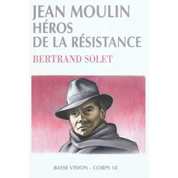 Jean Moulin, HéRos De La RéSistance - Bertrand Solet-image