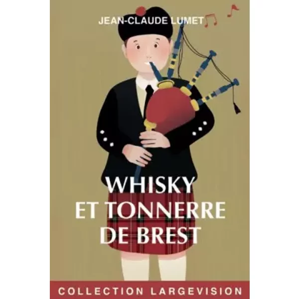 Whisky et tonnerre de Brest - Jean-Claude Lumet