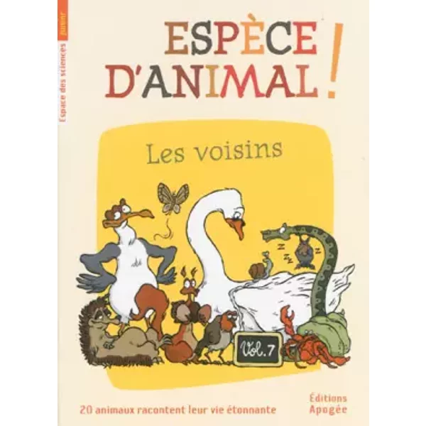 EspèCe D'animal ! Tome 7 : Les Voisins - Collectif-image