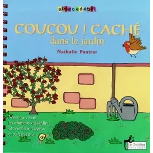 Coucou ! Caché dans le jardin (Livre et CD de comptines) - Nathalie Pautrat