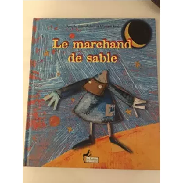 Le Marchand De Sable.: Avec Cd Audio - Danielle Stein-Aubert, Myriam Jung-image