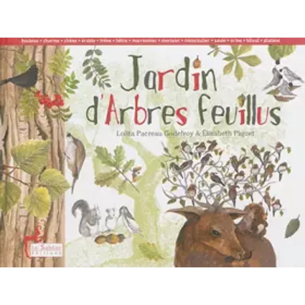 Jardin d'arbres feuillus - Lolita Pacreau-Godefroy, Elisabeth Piquet