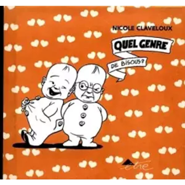 Quel Genre De Bisous ? - Nicole Claveloux-image
