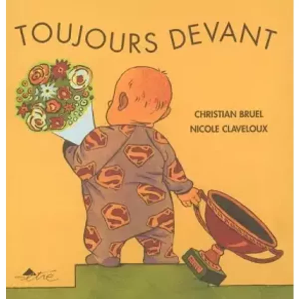 Toujours Devant - Christian Bruel, Nicole Claveloux-image