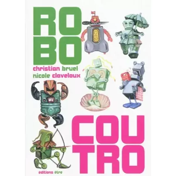 Robocoutro - Nicole Claveloux-image