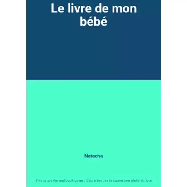 Le Livre De Mon BéBé - Natacha-image