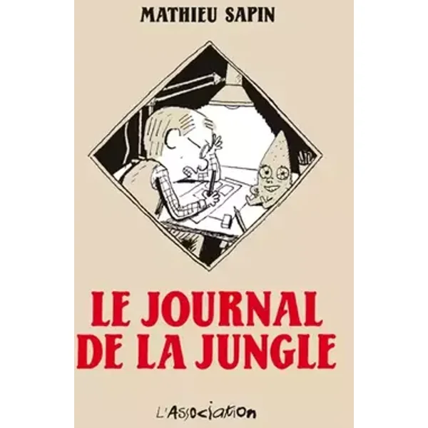 Le journal de la jungle - Mathieu Sapin
