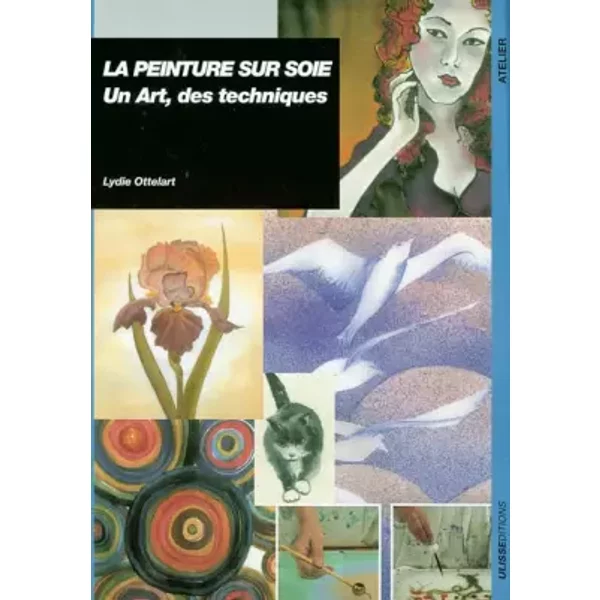 Peinture sur soie : Un art des techniques - L. Ottelart