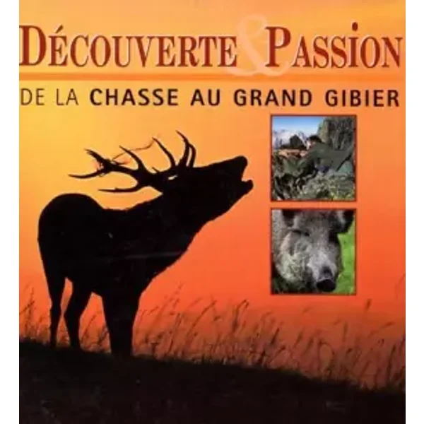 De la chasse au grand gibier - Dominique Delannoy, Pascal Durantel, Patrice Hirbec, Hubert Koch, François Pasquet