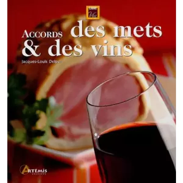 Accords Des Mets Et Des Vins - Jacques-Louis Delpal-image