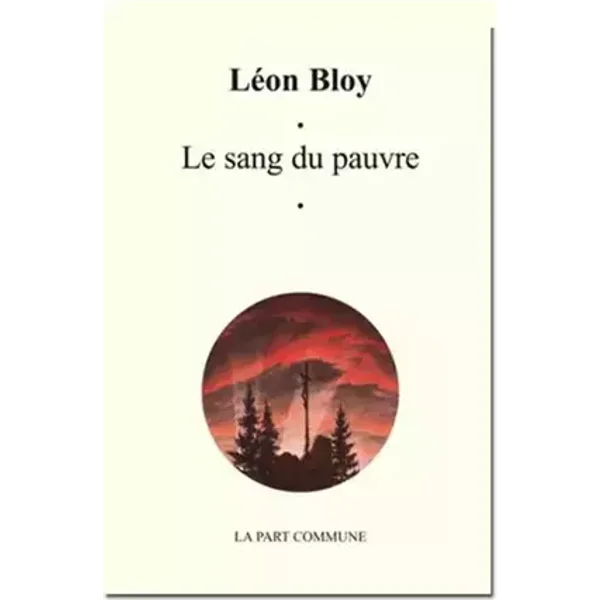 Le Sang du pauvre - Léon Bloy