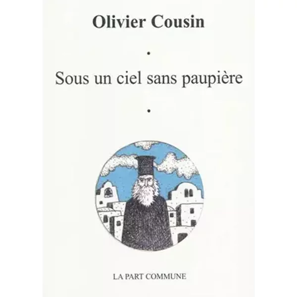 Sous un ciel sans paupière - Olivier Cousin