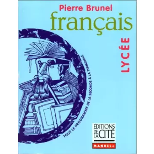 Francais Lycee (Ancienne Edition) - Pierre Brunel-image