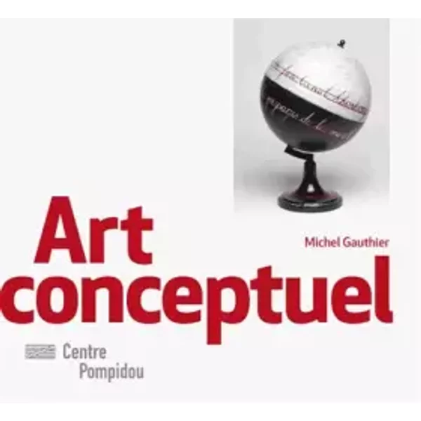 Art conceptuel | Monographies et Mouvements - Michel Gauthier