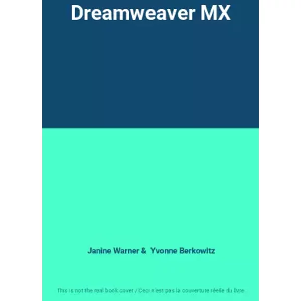 Dreamweaver Mx - Janine Warner Et Yvonne Berkowitz-image
