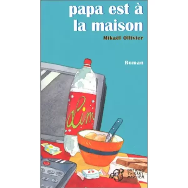 Papa Est à La Maison - MikaëL Ollivier-image